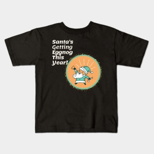 Santa's Eggnog Kids T-Shirt